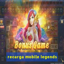 recarga mobile legends